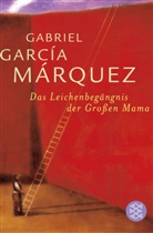 GARCIA MARQUEZ, Gabriel García Márquez - Das Leichenbegängnis der Großen Mama