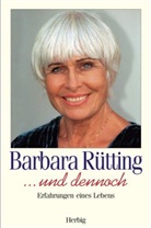 Barbara Rütting - und dennoch....