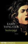 Karin Yapalater - Seelenjagd
