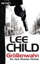 Lee Child - Größenwahn