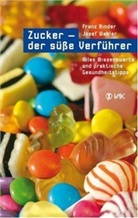 Binde, Fran Binder, Franz Binder, Wahler, Josef Wahler - Zucker - der süße Verführer