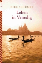 Schümer, Dirk Schümer, Oliver Sebel - Leben in Venedig