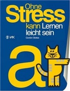Gordon Stokes - Ohne Stress kann Lernen leicht sein