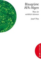 Josef Pies, Britta van Hoorn - Blaugrüne AFA-Algen