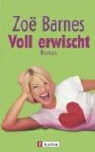 Zoë Barnes - Voll erwischt