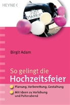Birgit Adam - So gelingt die Hochzeitsfeier