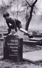 Margit Schreiner - Nackte Väter