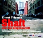 Ernest Tidyman, Engelbert von Nordhausen, Judith Rosmair, Reiner Schöne - Shaft und das Drogenkartell, 1 Audio-CD (Audio book)