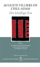 Auguste Villiers de l'Isle Adam, Villiers de L'Isle-Adam, Auguste de Villiers de L'Isle-Adam - Die künftige Eva