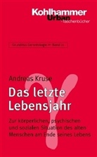 Andreas Kruse - Grundriss Gerontologie - Bd. 21: Das letzte Lebensjahr