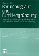 Thomas Kühn - Berufsbiografie und Familiengründung