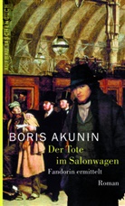 Boris Akunin - Der Tote im Salonwagen