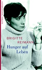 Brigitte Reimann, Carste Gansel, Carsten Gansel - Hunger auf Leben