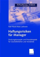 Alois Lattwein, Ral Plück, Ralf Plück - Haftungsrisiken für Manager