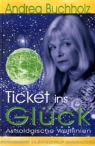 Andrea Buchholz - Ticket ins Glück