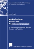 Frank Himpel - Marktorientiertes Produkt- und Produktionsmanagement