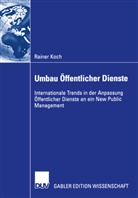 Rainer Koch - Umbau Öffentlicher Dienste