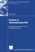 Rene Helm, René Helm, Helm René - Vertrieb im Systemgütergeschäft