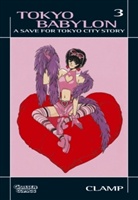 CLAMP - Tokyo Babylon. Bd.3