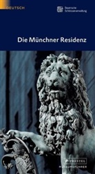 Hermann Neumann - Die Münchner Residenz