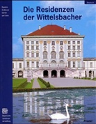 Peter O. Krückmann, Bayerische Schlösser- und Seenverwaltung - Die Residenzen der Wittelsbacher
