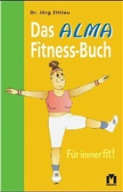 Jörg Zittlau - Das Alma Fitness-Buch
