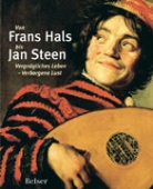 Pieter Biesboer, Martina Sitt - Von Frans Hals bis Jan Steen