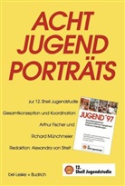 R Münchmeier, Alexandra von Streit, A Fischer - Acht Jugendporträts