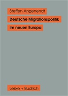 Steffen Angenendt - Deutsche Migrationspolitik im neuen Europa