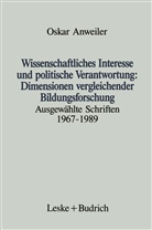 Oskar Anweiler, Gerhard Schreier, Jürgen Henze - Wissenschaftliches Interesse und politische Verantwortung: Dimensionen vergleichender Bildungsforschung
