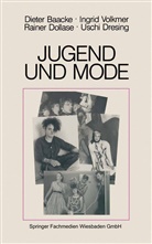 Diete Baacke, Dieter Baacke, Rainer Dollase, Rainer u a Dollase, Rolf Dollase, Uschi Dresing... - Jugend und Mode