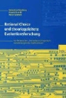 Sebastian Bamberg, Harald Gumbl, Peter Schmidt - Rational Choice und theoriegeleitete Evaluationsforschung