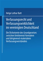 Helge Batt, Helge L Batt, Helge L. Batt - Verfassungsrecht und Verfassungswirklichkeit im vereinigten Deutschland