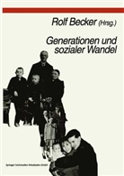 Rolf Becker, Paul B. Hill, Johann Kopp, Rol Becker, Rolf Becker - Generationen und sozialer Wandel