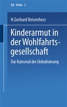Gerhard Beisenherz, H. G. Beisenherz, H. Gerhard Beisenherz - Kinderarmut in der Wohlfahrtsgesellschaft