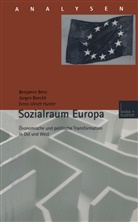 Benjami Benz, Benjamin Benz, Jürge Boeckh, Jürgen Boeckh, Ernst-Ulrich Huster - Sozialraum Europa