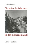 Lothar Bertels - Gemeinschaftsformen in der modernen Stadt