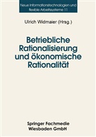 Ulric Widmaier, Ulrich Widmaier - Betriebliche Rationalisierung und ökonomische Rationalität