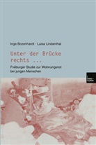 Ing Bozenhardt, Inge Bozenhardt, Luisa Lindenthal - Unter der Brücke rechts ...