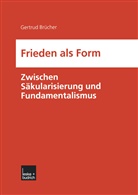 Gertrud Brücher - Frieden als Form
