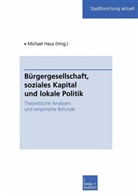 Michae Haus, Michael Haus - Bürgergesellschaft, soziales Kapital und lokale Politik