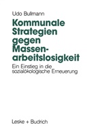 Udo Bullmann - Kommunale Strategien gegen Massenarbeitslosigkeit