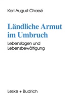 Karl A Chassé, Karl A. Chassé, Karl August Chassé - Ländliche Armut im Umbruch
