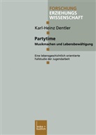 Karl H Dentler, Karl-Heinz Dentler - Partytime
