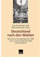 Wolfram Brunner, Dieter Walz, Wolfram Brunner, Gert Pickel, Diete Walz, Dieter Walz - Deutschland nach den Wahlen