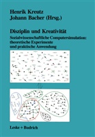 Johann Bacher, Bacher, Bacher, Johann Bacher, Henri Kreutz, Henrik Kreutz - Disziplin und Kreativität