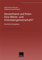 W - Eberwein, W -D Eberwein, W.-D. Eberwein, Wolf D Eberwein, Wolf-Dieter Eberwein, Matthias Ecker... - Deutschland und Polen - Eine Werte- und Interessengemeinschaft?