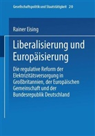 Rainer Eising - Liberalisierung und Europäisierung