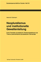 Heinrich Erdmann - Neopluralismus und institutionelle Gewaltenteilung