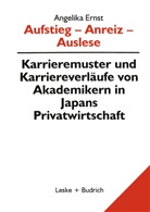 Angelika Ernst - Aufstieg - Anreiz - Auslese